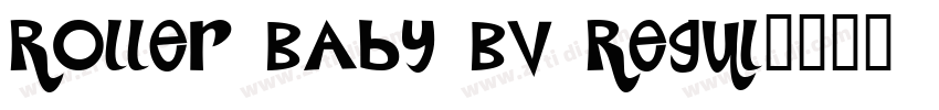 Roller Baby BV Regul字体转换